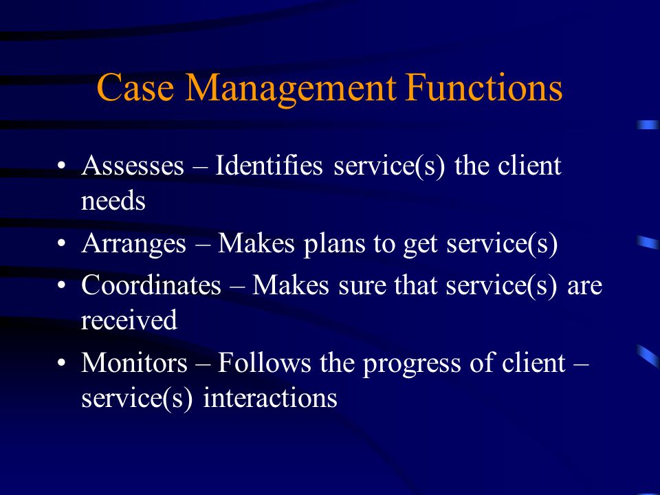 Case management functions